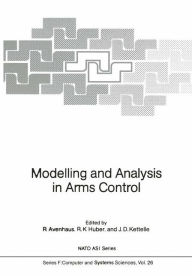 Title: Modelling and Analysis in Arms Control, Author: Rudolf Avenhaus