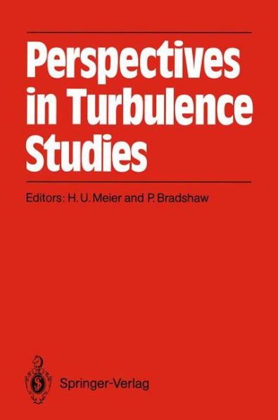 Perspectives in Turbulence Studies: Dedicated to the 75th Birthday of Dr. J. C. Rotta International Symposium DFVLR Research Center, Göttingen, May 11-12, 1987