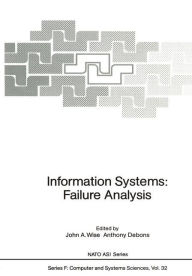 Title: Information Systems: Failure Analysis, Author: John A. Wise
