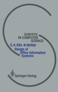 Title: Design of Office Information Systems, Author: Clarence A. Ellis