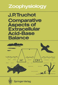 Title: Comparative Aspects of Extracellular Acid-Base Balance, Author: Jean-Paul Truchot