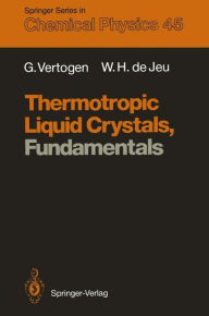 Title: Thermotropic Liquid Crystals, Fundamentals, Author: Ger Vertogen