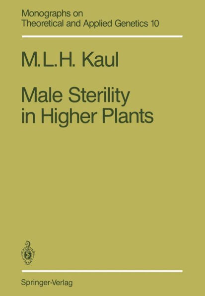 Male Sterility in Higher Plants