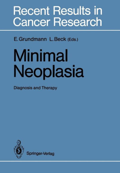 Minimal Neoplasia: Diagnosis and Therapy / Edition 1