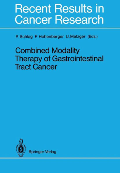 Combined Modality Therapy of Gastrointestinal Tract Cancer / Edition 1