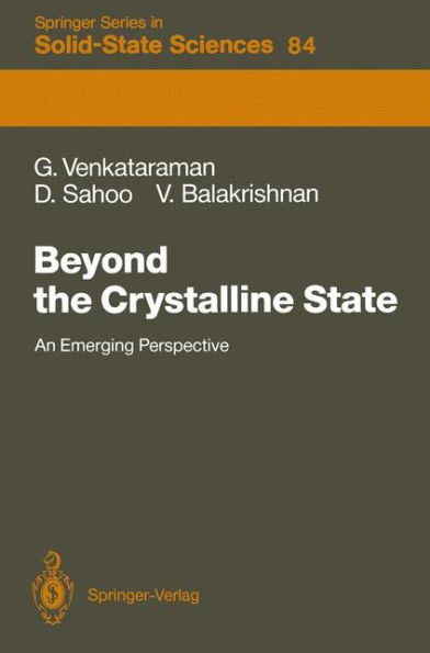 Beyond the Crystalline State: An Emerging Perspective