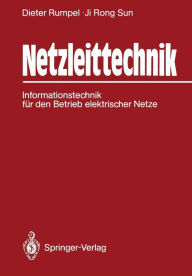 Title: Netzleittechnik: Informationstechnik für den Betrieb elektrischer Netze, Author: Dieter Rumpel