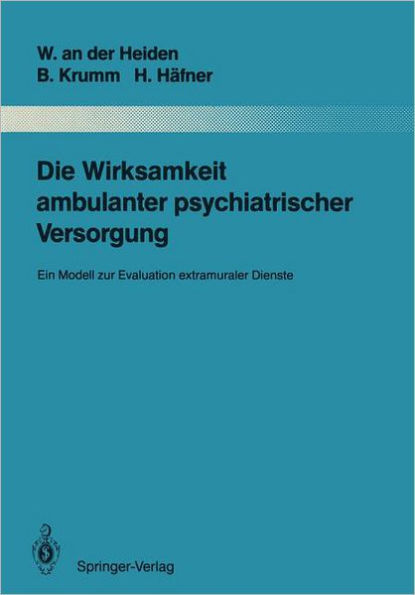 Die Wirksamkeit ambulanter psychiatrischer Versorgung: Ein Modell zur Evaluation extramuraler Dienste