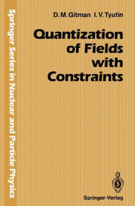 Title: Quantization of Fields with Constraints, Author: Dmitri Gitman