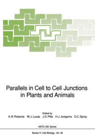 Title: Parallels in Cell to Cell Junctions in Plants and Animals, Author: A.W. Robards