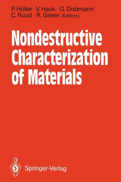 Nondestructive Characterization of Materials: Proceedings of the 3rd International Symposium Saarbrï¿½cken, FRG, October 3-6, 1988