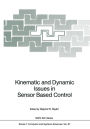 Kinematic and Dynamic Issues in Sensor Based Control