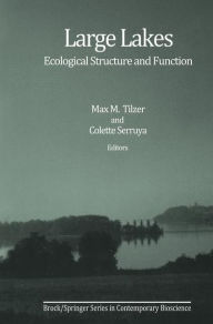 Title: Large Lakes: Ecological Structure and Function, Author: Max M. Tilzer