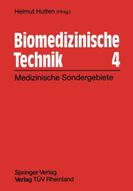 Title: Biomedizinische Technik 4: Technische Sondergebiete, Author: Helmut Hutten