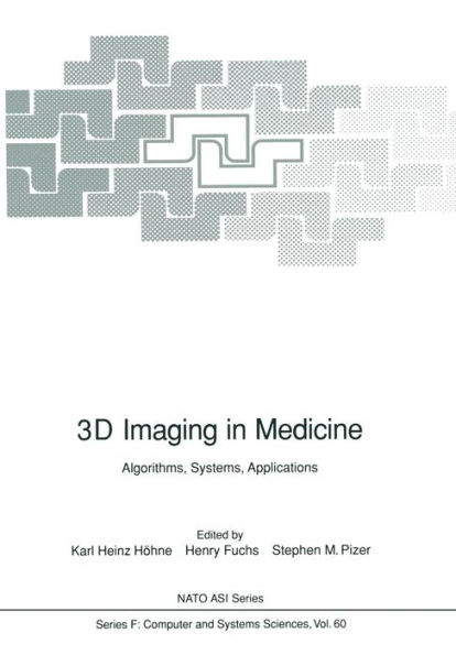 3D Imaging in Medicine: Algorithms, Systems, Applications
