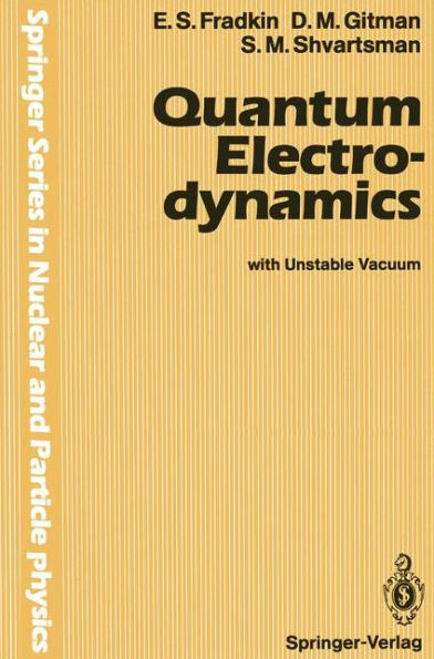 Quantum Electrodynamics: with Unstable Vacuum