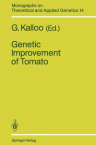 Title: Genetic Improvement of Tomato, Author: G. Kalloo