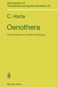 Title: Oenothera: Contributions of a Plant to Biology, Author: Cornelia Harte