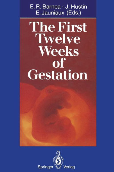 The First Twelve Weeks of Gestation