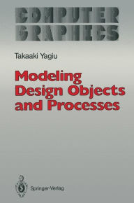 Title: Modeling Design Objects and Processes, Author: Takaaki Yagiu