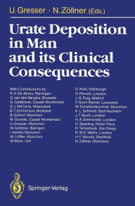 Title: Urate Deposition in Man and its Clinical Consequences, Author: Ursula Gresser