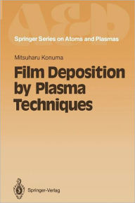 Title: Film Deposition by Plasma Techniques, Author: Mitsuharu Konuma