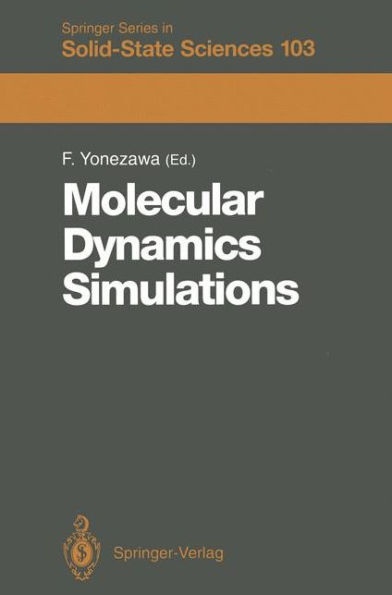 Molecular Dynamics Simulations: Proceedings of the 13th Taniguchi Symposium Kashikojima, Japan, November 6-9, 1990