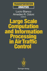 Title: Large Scale Computation and Information Processing in Air Traffic Control, Author: Lucio Bianco