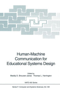 Title: Human-Machine Communication for Educational Systems Design, Author: Maddy D. Brouwer-Janse