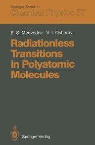 Title: Radiationless Transitions in Polyatomic Molecules, Author: Emile S. Medvedev