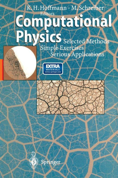 Computational Physics: Selected Methods Simple Exercises Serious Applications