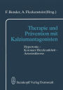 Therapie und Prävention mit Kalziumantagonisten: Hypertonie - Koronare Herzkrankheit - Arteriosklerose
