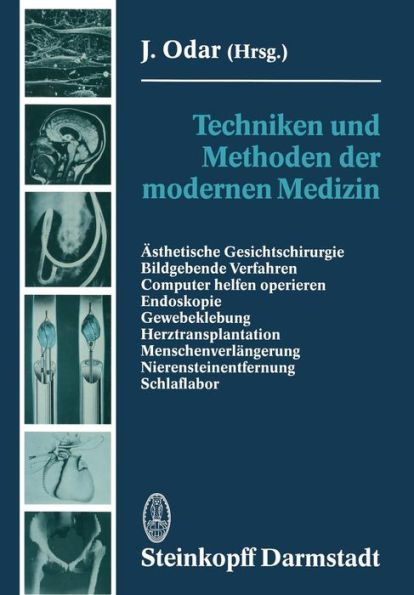 Techniken und Methoden der modernen Medizin: Ästhetische Gesichtschirurgie Bildgebende Verfahren Computer helfen operieren Endoskopie Gewebeklebung Herztransplantation Menschenverlängerung Nierensteinentfernung Schlaflabor