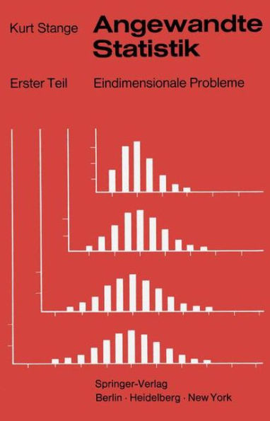 Angewandte Statistik: Erster Teil Eindimensionale Probleme