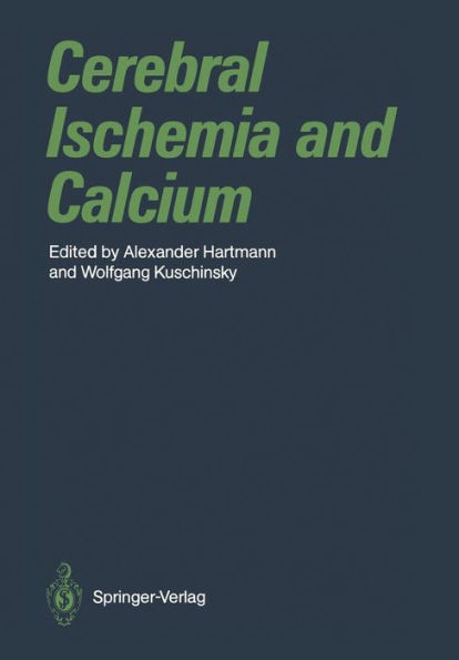 Cerebral Ischemia and Calcium / Edition 1