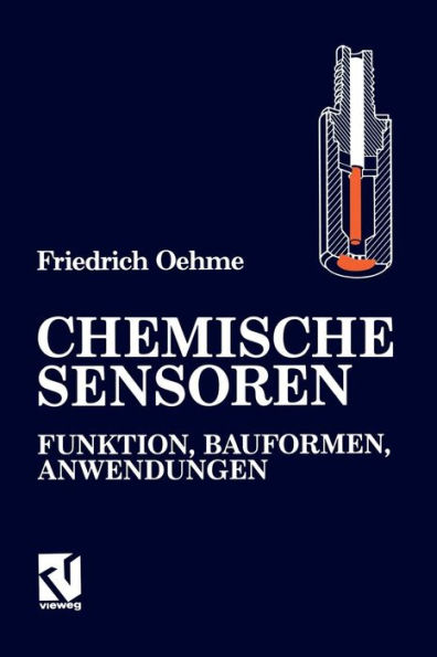 Chemische Sensoren: Funktion, Bauformen, Anwendungen