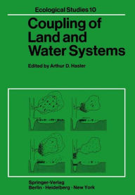 Title: Coupling of Land and Water Systems, Author: A.D. Hasler