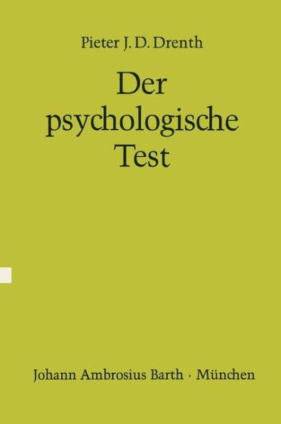 Der psychologische Test: Eine Einfï¿½hrung in seine Theorie und seine Anwendungen