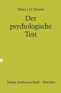 Der psychologische Test: Eine Einfï¿½hrung in seine Theorie und seine Anwendungen