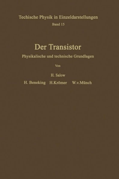 Der Transistor: Physikalische und technische Grundlagen