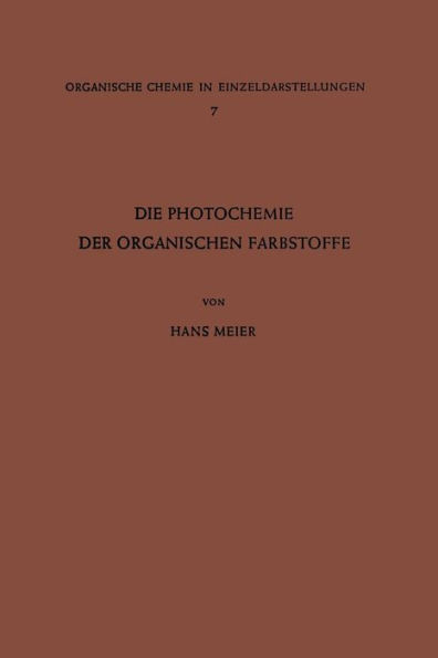 Die Photochemie der Organischen Farbstoffe