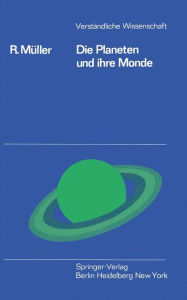 Title: Die Planeten und ihre Monde, Author: R. Mïller