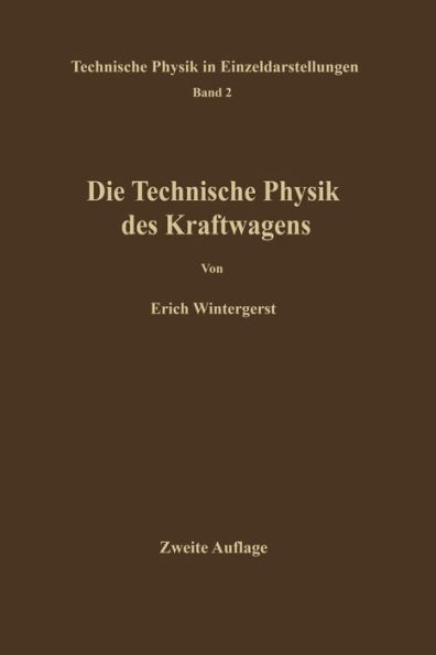 Die Technische Physik des Kraftwagens