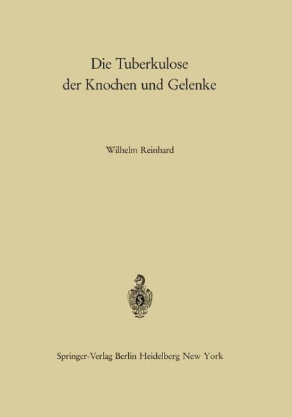 Die Tuberkulose der Knochen und Gelenke