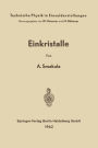 Einkristalle: Wachstum, Herstellung und Anwendung