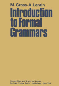 Title: Introduction to Formal Grammars, Author: Maurice Gross