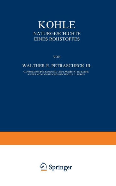 Kohle: Naturgeschichte Eines Rohstoffes