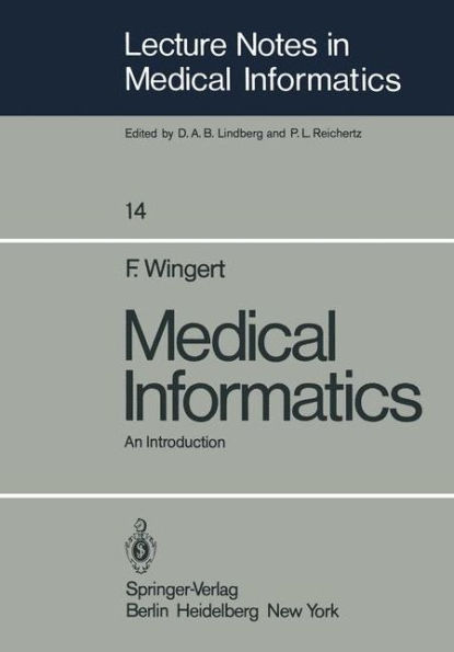 Medical Informatics: An Introduction / Edition 1