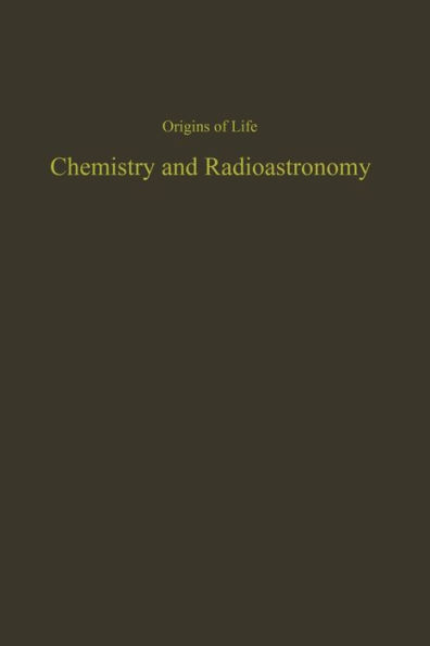 Proceedings of the Fourth Conference on Origins of Life: Chemistry and Radioastronomy