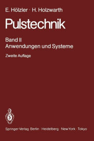Title: Pulstechnik: Band 2: Anwendungen und Systeme, Author: E. Hölzler